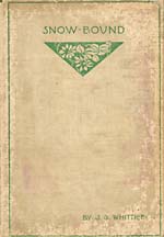 John Greenleaf Whittier - Snow-Bound (Signed Edition by Photographer)