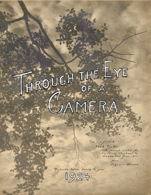 Sigismund Blumann - Through The Eye of a Camera